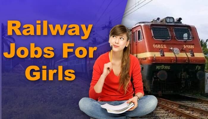 Railway Jobs for Girls